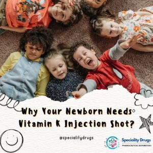 Why Your Newborn Needs Vitamin K Injection Shot